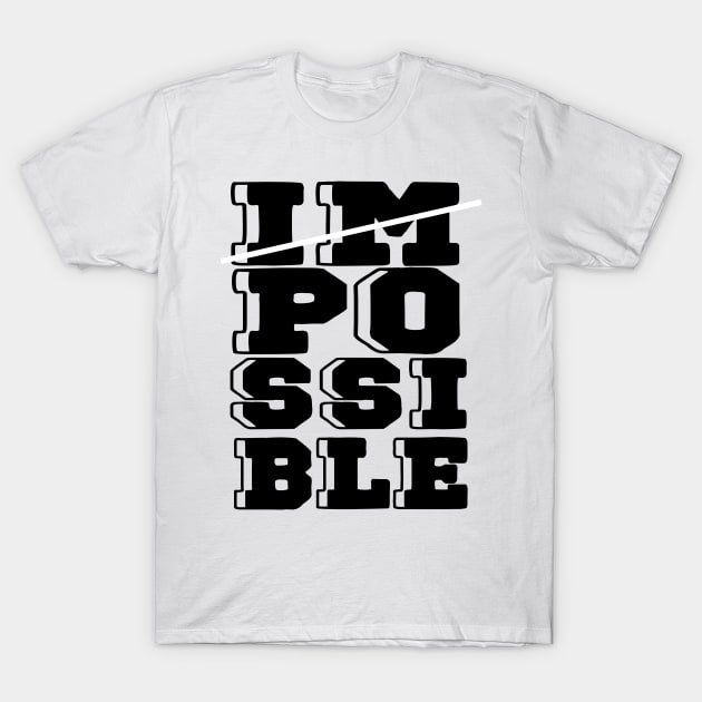 Impossible T-Shirt by Biggy man